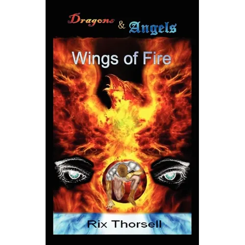 Dragons and Angels: Wings of Fire