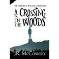A Crossing in the Woods