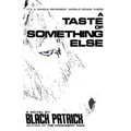 A Taste of Something Else
