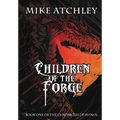 Children of the Forge: Book one of the Chronicles of Avinol