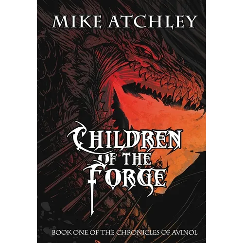 Children of the Forge: Book one of the Chronicles of Avinol