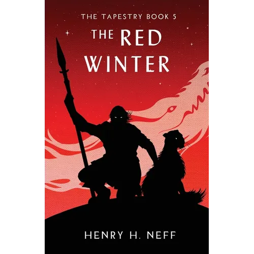 The Red Winter: Book Five of The Tapestry