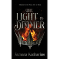 The Light is Dimmer