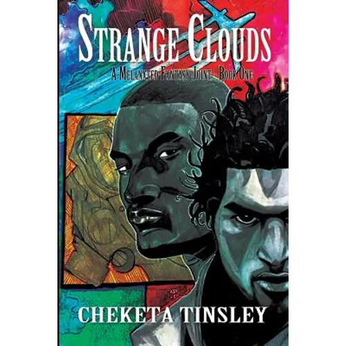 Strange Clouds, A Melanated Fantasy Joint