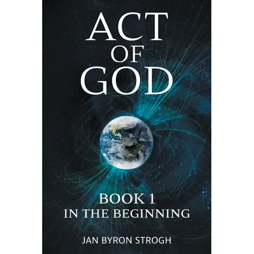 Act of God: In the Beginning