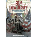 31st New Jersey, The Neese Brown Chronicles