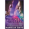 Princess By Mistake