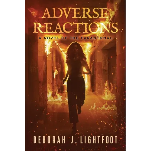 Adverse Reactions: A Novel of the Paranormal