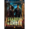 Shadows in Amber