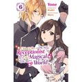 I Want to Be a Receptionist in This Magical World, Vol. 6 (Manga): Volume 6