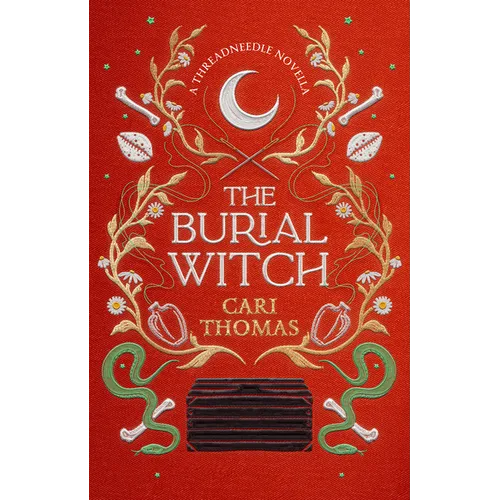 The Burial Witch: A Threadneedle Novella