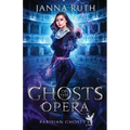Ghosts of the Opera