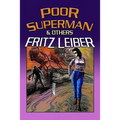 Poor Superman and Others