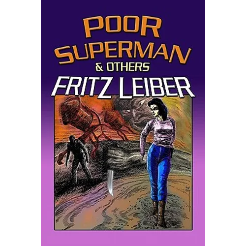 Poor Superman and Others