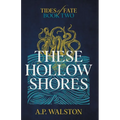 These Hollow Shores