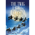 The Twig Lady & A Crystal for Charity
