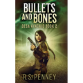 Bullets And Bones