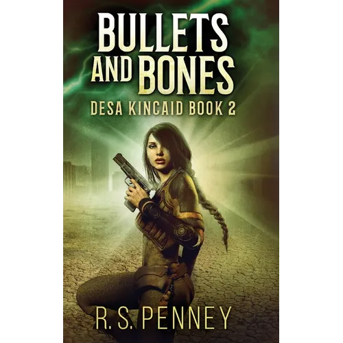 Bullets And Bones