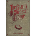 The Charity of Ebenezer Scrooge: A Christmas Carol II