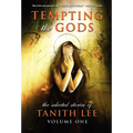 Tempting the Gods