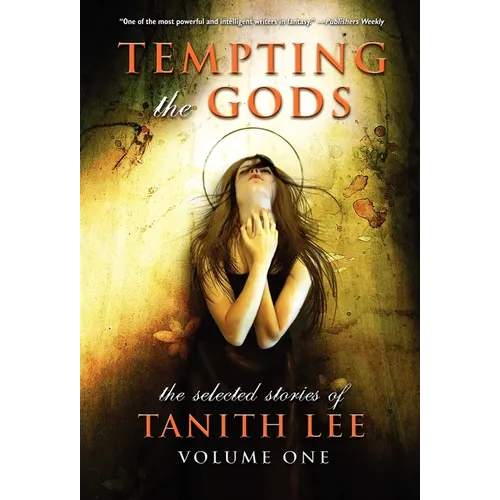 Tempting the Gods
