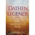 Dathen Legends Book 1: The Immortal War