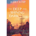 The Deep and Shining Dark