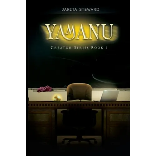 Yamanu: The Creator Series Book 1
