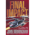 Final Impact: A Novel of the Axis of Time