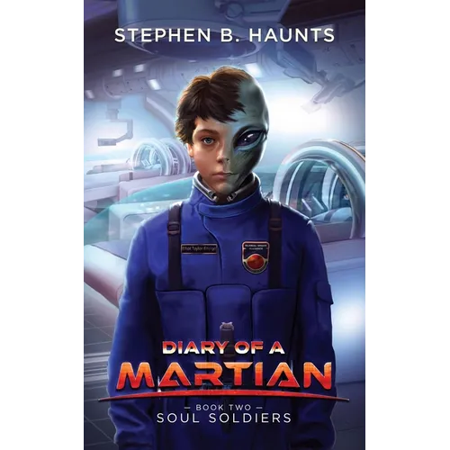 Diary of a Martian: Soul Soldiers