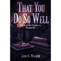 That You Do So Well: Book IV of the Statford Chronicles