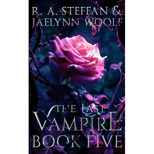 The Last Vampire: Book Five