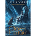 The Crown of Fire and Fury (The Runewar Saga #2)