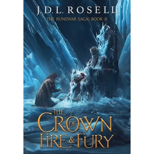 The Crown of Fire and Fury (The Runewar Saga #2)