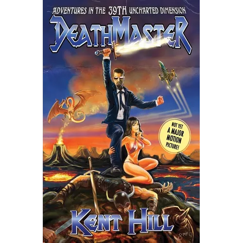 Deathmaster: Adventures in the 39th Uncharted Dimension