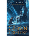 The Crown of Fire and Fury (The Runewar Saga #2)