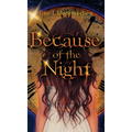 Because of the Night
