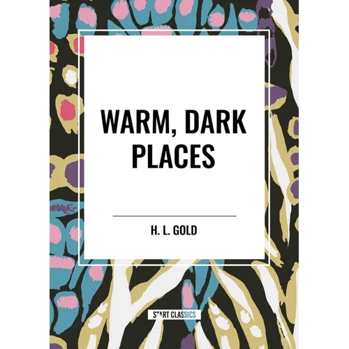 Warm, Dark Places