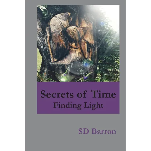 Secrets of Time: Finding Light