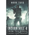 Indian Hill 4: From The Ashes