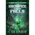 Sacrifice Behind the Falls: A Viking Witch Mystery