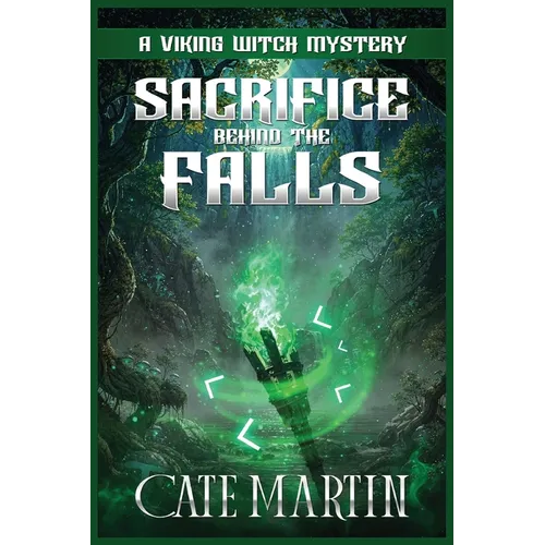 Sacrifice Behind the Falls: A Viking Witch Mystery