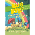 Bug Boys: Adventures and Daydreams: (A Graphic Novel)