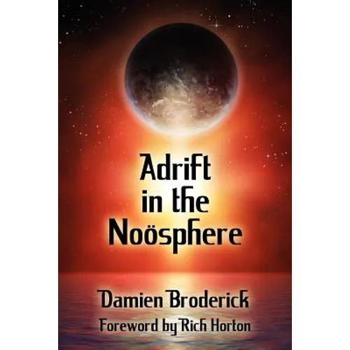 Adrift in the Noosphere: Science Fiction Stories