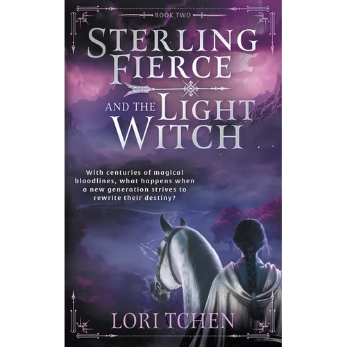 Sterling Fierce and the Light Witch: A YA Coming-of-Age Fantasy Series