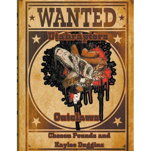 Utahraptors: Book 1: Outclaws