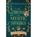 The Crone of Mystic Sparks: Myrtlewood Crones 4