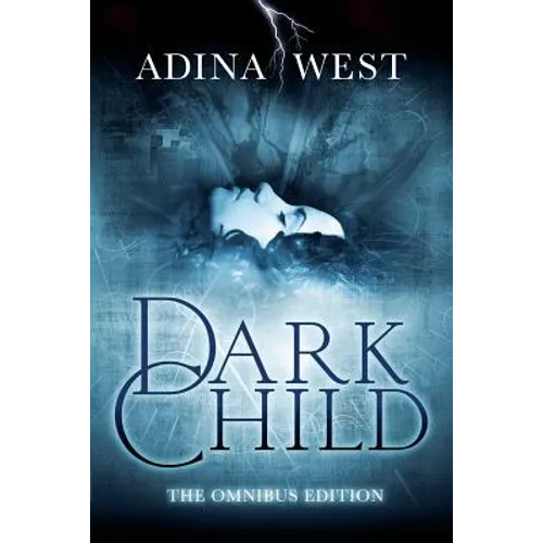 Dark Child: Omnibus Edition
