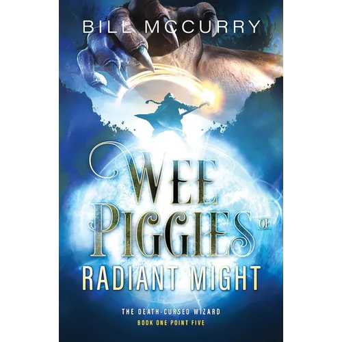Wee Piggies of Radiant Might