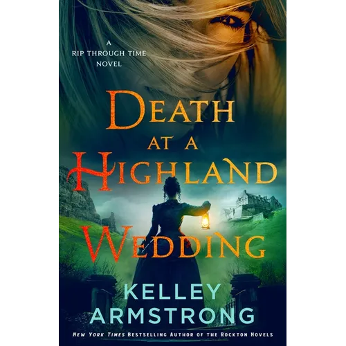 Death at a Highland Wedding: A Rip Through Time Novel